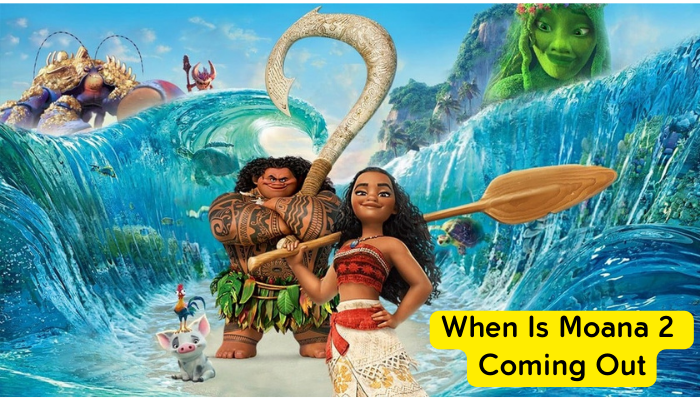 When Is Moana 2 Coming Out