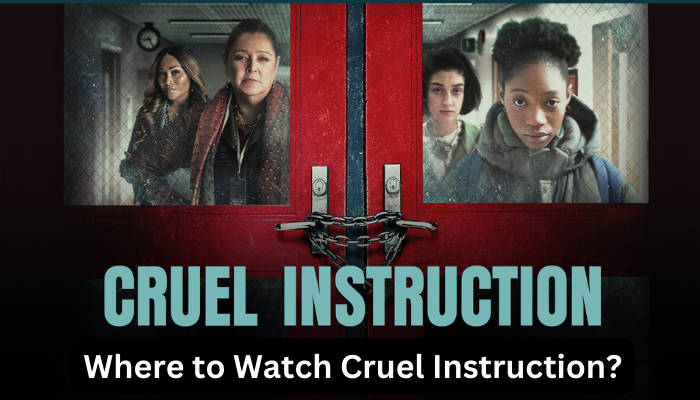 Where to Watch Cruel Instruction