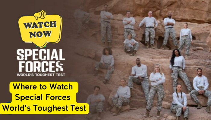 Where to Watch Special Forces World's Toughest Test