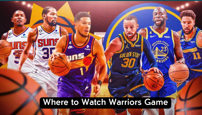 Where to Watch Warriors Game