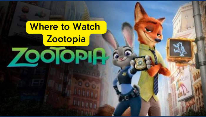 Where to Watch Zootopia