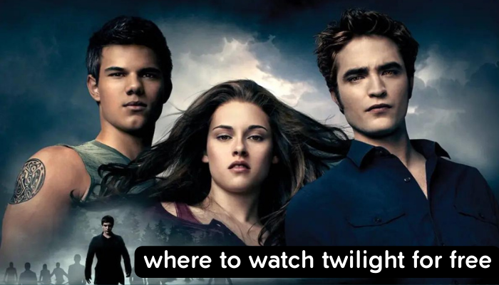 where to watch twilight for free